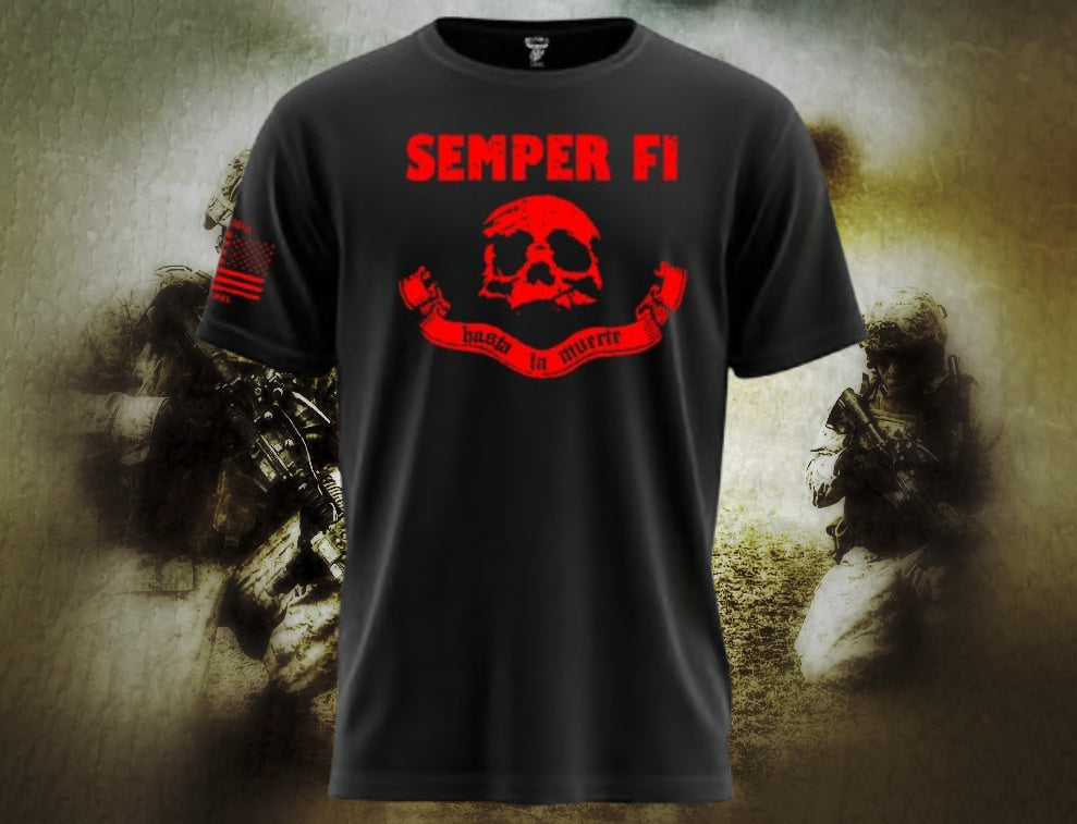 Semper Fi Hasta La Muerte T Shirt by La Linea MEXUSMAR