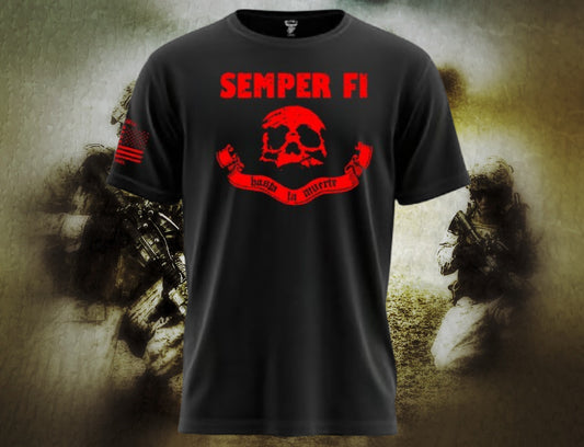 Semper Fi Hasta La Muerte T Shirt by La Linea MEXUSMAR