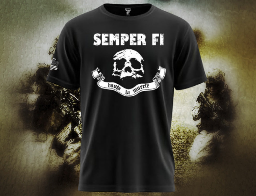 Semper Fi Hasta La Muerte T Shirt by La Linea MEXUSMAR