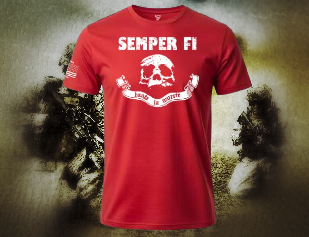 Semper Fi Hasta La Muerte T Shirt by La Linea MEXUSMAR