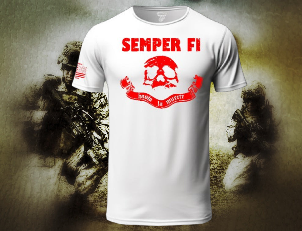 Semper Fi Hasta La Muerte T Shirt by La Linea MEXUSMAR