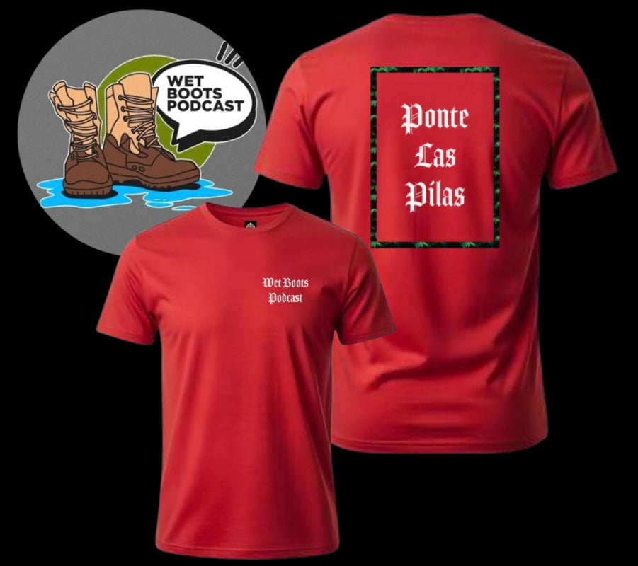 Ponte Las Pilas T Shirt by Wet Boots Podcast