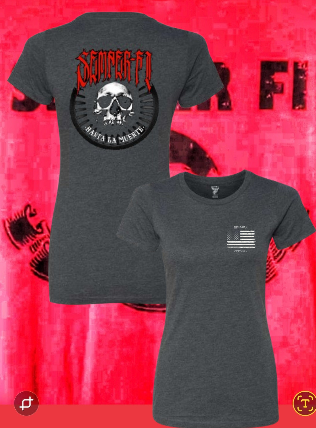 Semper Fi Hasta La Muerte 2.0 Women's T-Shirt by La Linea MEXUSMAR Pre-Sale