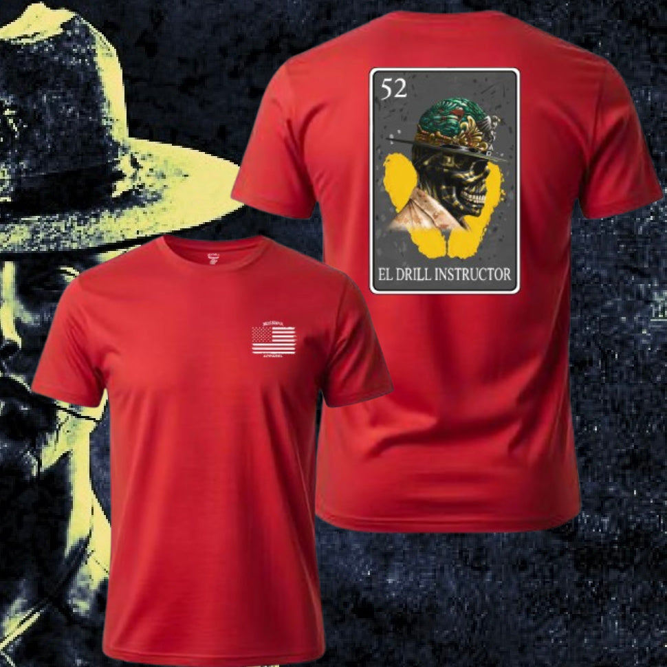 El Drill Instructor Lotería T Shirt by La Línea MEXUSMAR