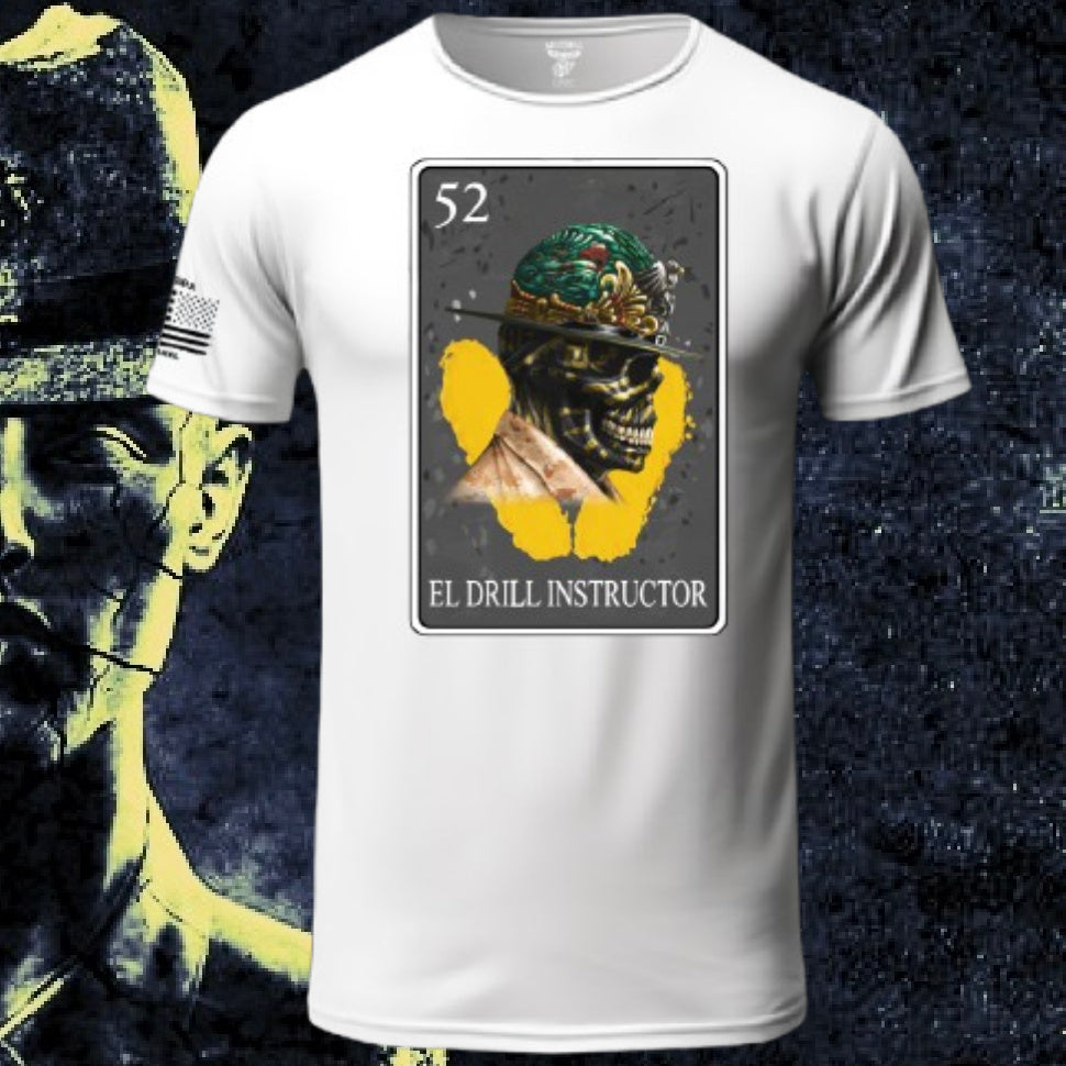 El Drill Instructor Lotería T Shirt by La Línea MEXUSMAR